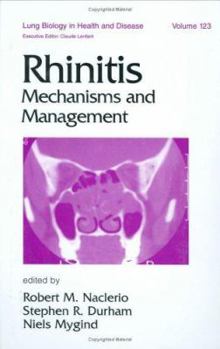 Hardcover Rhinitis: Mechanisms and Management (Lung Biology in Health and Disease) Book