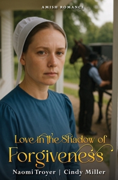 Paperback Love in the Shadow of Forgiveness Book