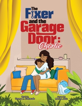 Paperback The Fixer and the Garage Door Book