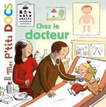 Chez le docteur - Book  of the Mes p'tits docs