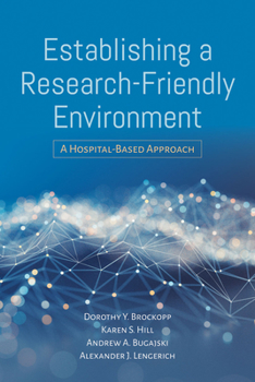 Paperback Establishing a Research-Friendly Environment: A Hospital-Based Approach Book