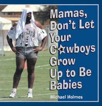 Paperback Mamas, Don't Let Your Cowboys Grow Up to Be Babies Book