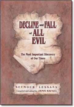 Paperback Decline and Fall of All Evil: The Most Important Discovery of Our Times Book
