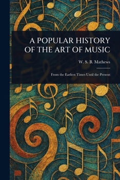 Paperback A Popular History of the Art of Music Book