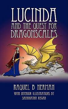 Paperback Lucinda and the Quest for Dragonscales Book