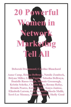 Paperback 20 Powerful Women in Network Marketing Tell All: Volume 2 Book