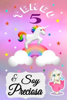 unicornio cuaderno, tengo 5 & soy preciosa ,Divertido Libro de Cumpleaños Que se Puede Utilizar como un Diario o Cuaderno de notas: cuaderno ... de Cumpleaños  para chicas (Spanish Edition)