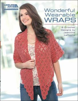 Paperback Wonderful, Wearable Wraps (Leisure Arts #5258): Wonderful Wearable Wraps Book