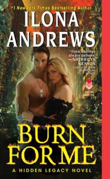 Burn For Me - Book #1 of the Hidden Legacy
