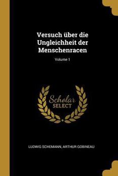 Paperback Versuch über die Ungleichheit der Menschenracen; Volume 1 [German] Book