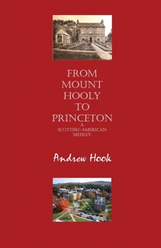 Paperback From Mount Hooly to Princeton: A Scottish-American Medley Book