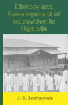 Paperback History and Development of Education in Uganda Book