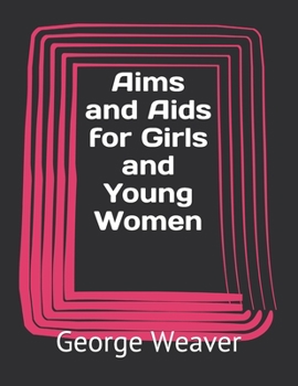 Aims and Aids for Girls and Young Women