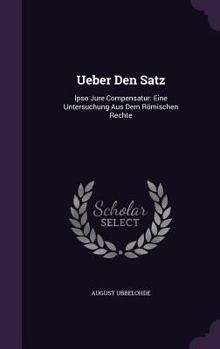 Hardcover Ueber Den Satz: Ipso Jure Compensatur: Eine Untersuchung Aus Dem Römischen Rechte Book