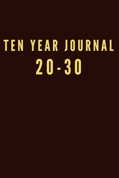 Paperback ten year journal 2020-2030: journal 10+ 2020 - 2030 Book
