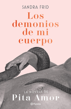 Paperback Los Demonios de Mi Cuerpo [Spanish] Book
