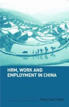Paperback HRM, Work and Employment in China Book
