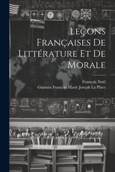 Paperback Leçons Françaises De Littérature Et De Morale [French] Book