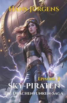 Paperback Sky Piraten: Die Drachenfunken-Saga [German] Book