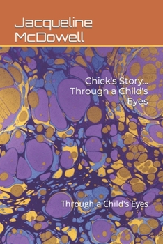 Chick's Story.....: Through a Child's Eyes