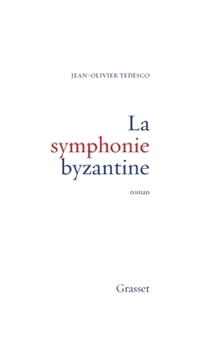 Paperback La symphonie byzantine [French] Book