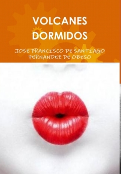 Hardcover Volcanes Dormidos [Spanish] Book