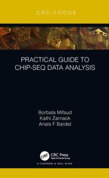 Hardcover Practical Guide to Chip-Seq Data Analysis Book