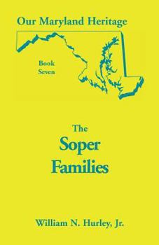 Our Maryland Heritage, Book 7: The Soper Family