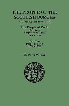 Paperback People of the Scottish Burghs: Perth, 1600-1799. Part One & Part Two Book