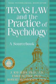 Paperback Texas Law and the Practice of Psychology: A Sourcebook Book