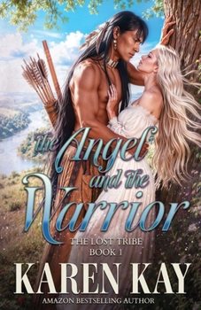 The Angel and the Warrior (A Lost Tribe)