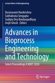 Paperback Advances in Bioprocess Engineering and Technology: Select Proceedings Icabet 2020 Book