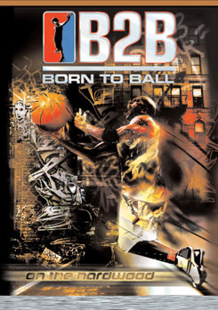 Born to Ball On the hardwood