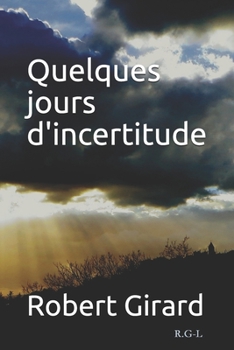 Paperback Quelques jours d'incertitude [French] Book