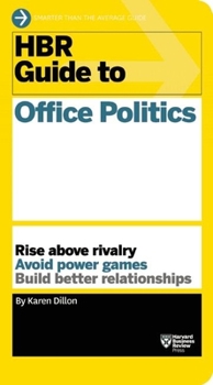 Paperback HBR Guide to Office Politics (HBR Guide Series) Book