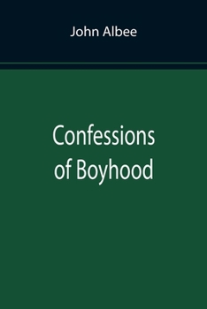 Confessions of Boyhood