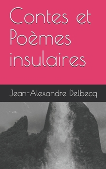 Paperback Contes et Poèmes insulaires [French] Book