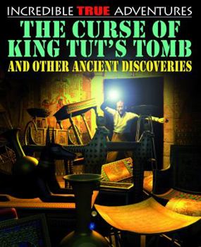 Library Binding The Curse of King Tut's Tomb and Other Ancient Discoveries Book