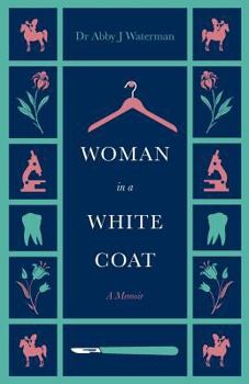 Paperback Woman in a White Coat: A memoir Book