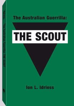 The Australian Guerrilla: The Scout - Book #6 of the Australian Guerilla