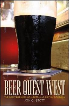 Paperback Beer Quest West: The Craft Brewers of Alberta and British Columbia Book