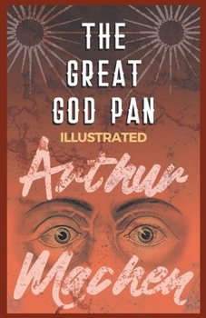 Paperback The Great God Pan: Illustrated Book