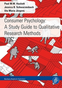 Paperback Consumer Psychology: A Study Guide to Qualitative Research Methods Book