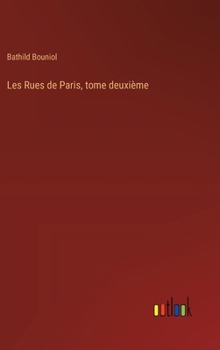 Hardcover Les Rues de Paris, tome deuxième [French] Book