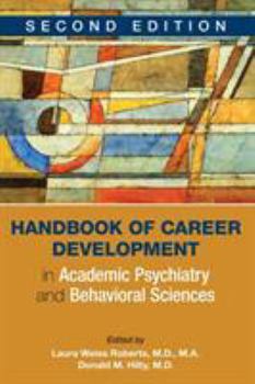 Paperback Handbook of Career Development in Academic Psychiatry and Behavioral Sciences Book