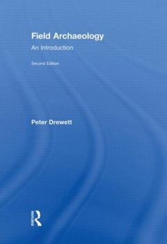 Hardcover Field Archaeology: An Introduction Book