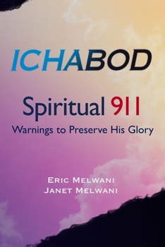 Paperback Ichabod: Spiritual 911 Warnings To Preserve His Glory Book