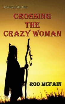 Paperback Crossing the Crazy Woman Book