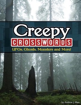 Spiral-bound Creepy Crosswords: Ufos, Ghosts, Monsters and More! Book