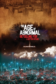Paperback The Age of Abnormal: Retooling for a Better Future Book